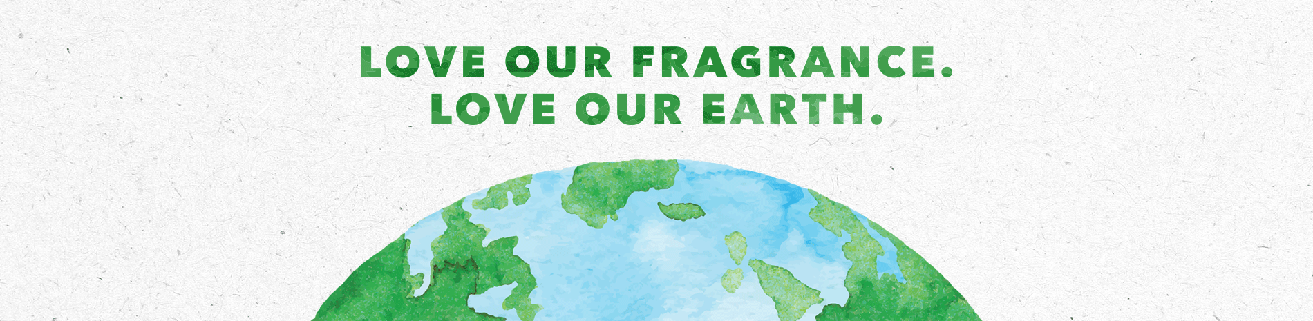 love our fragrance, love our earth animation